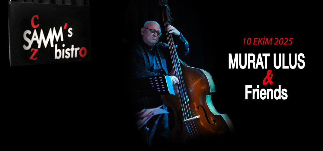 Murat Ulus & Friends – 10.10.2025