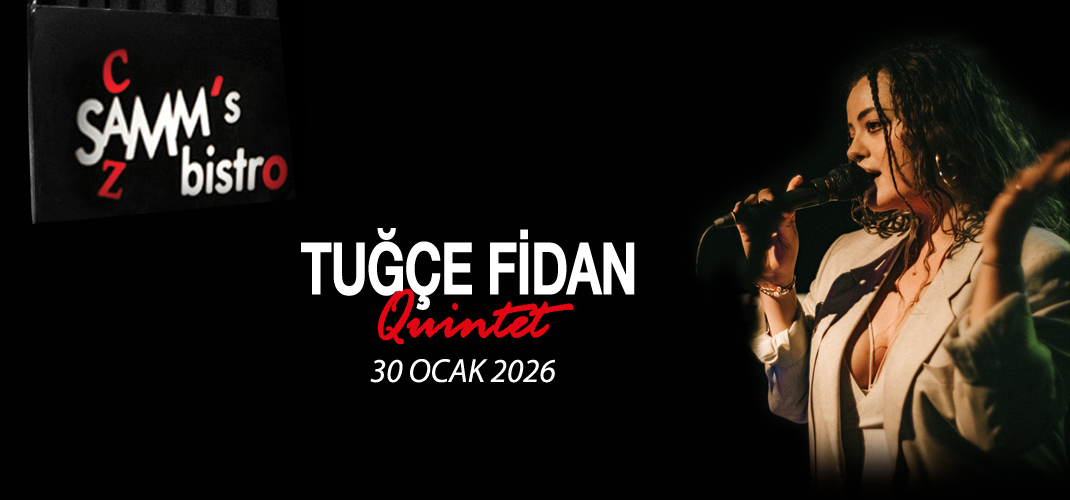 Tuğçe Fidan Quintet – 30.01.2026